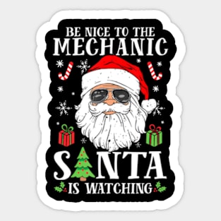 Christmas Be Nice To The Mechanic Santa Is Sticker